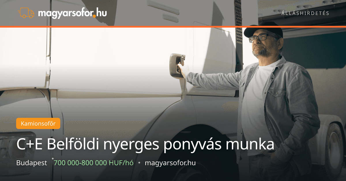 C+E Belföldi nyerges ponyvás munka